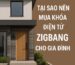 Tại Sao Nên Mua Khóa Điện Từ Zigbang Cho Gia Đình
